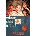 thumbnail image 1 of Whose Child Is This?: A Story of Hope and Help for a Generation at Peril, 1 of 1