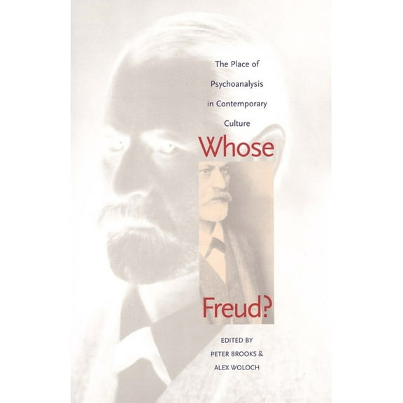 Whose Freud? : The Place of Psychoanalysis in Contemporary Culture (Paperback)