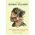 thumbnail image 1 of Whose Global Village?: Rethinking How Technology Shapes Our World, (Hardcover), 1 of 1