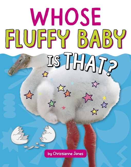 Whose Is That? Whose Fluffy Baby Is That?, (Hardcover)
