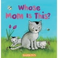 thumbnail image 1 of Whose Mom Is This (Board Book), 1 of 1