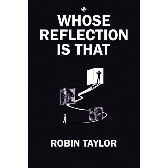 Whose Reflection Is That, (Paperback)