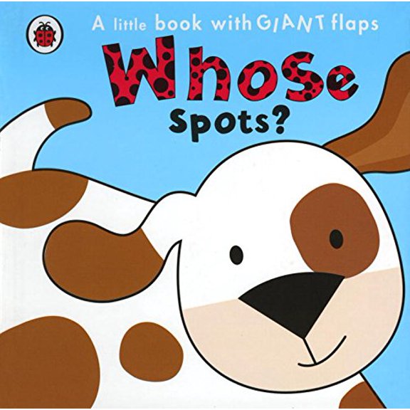 Pre-Owned Whose... Spots? (A Little Book With Giant Flaps) Paperback