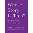 thumbnail image 1 of Pre-Owned Whose Story Is This?: Old Conflicts, New Chapters (Paperback) 1642590185 9781642590180, 1 of 1