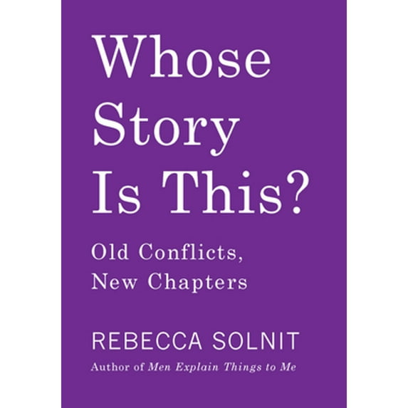 Pre-Owned Whose Story Is This?: Old Conflicts, New Chapters (Paperback) 1642590185 9781642590180