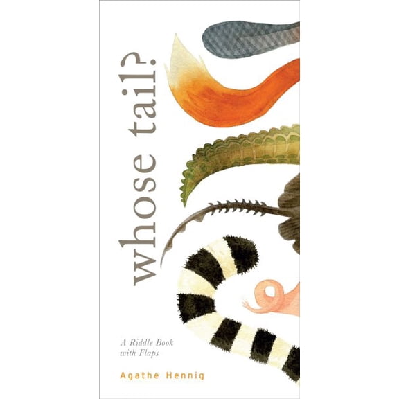 Whose Tail? : A Riddle Book With Flaps