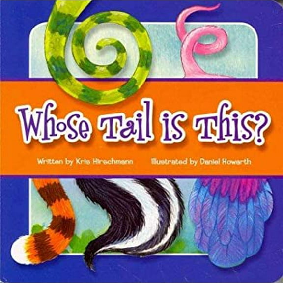 Pre-Owned Whose Tail Is This? (Board book) 1607457156 9781607457152