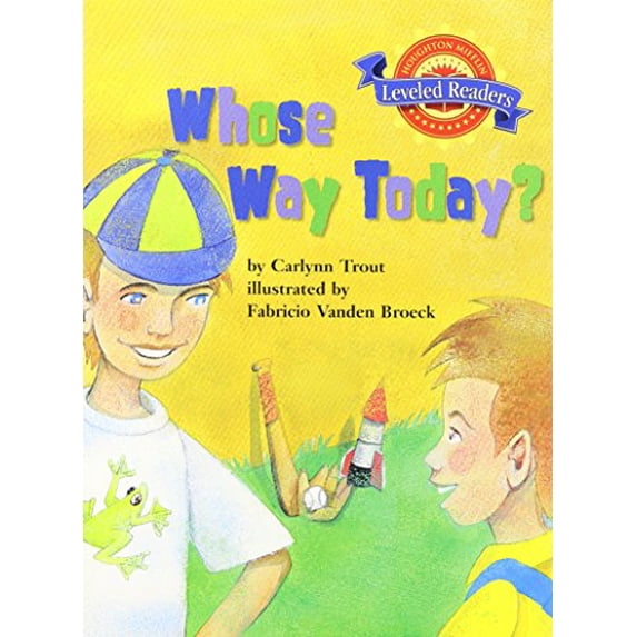 Pre-Owned Whose Way Today?, Above Level Level 2.5.3: Houghton Mifflin Reading Leveled Readers Paperback - USED