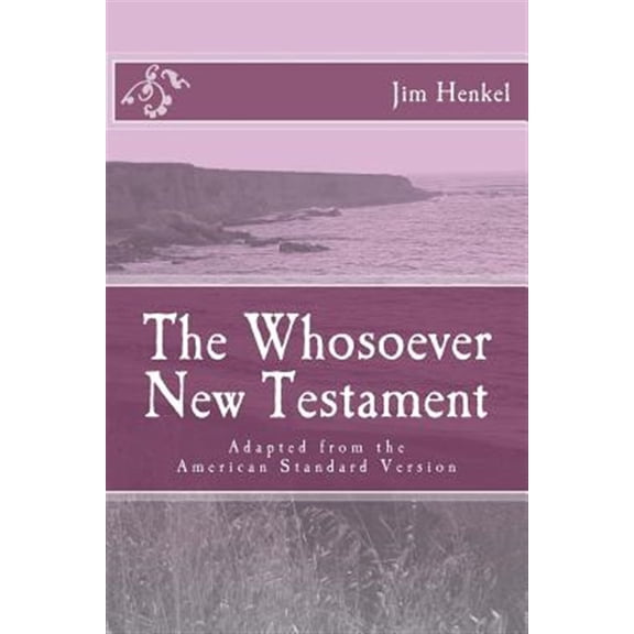 The Whosoever New Testament (Paperback)