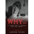 thumbnail image 1 of Why?: A young girl's search for the truth, (Paperback), 1 of 1