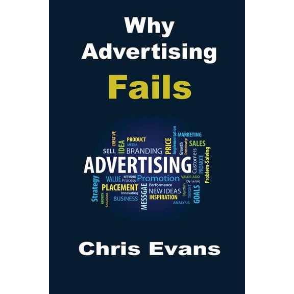 Why Advertising Fails (Paperback)
