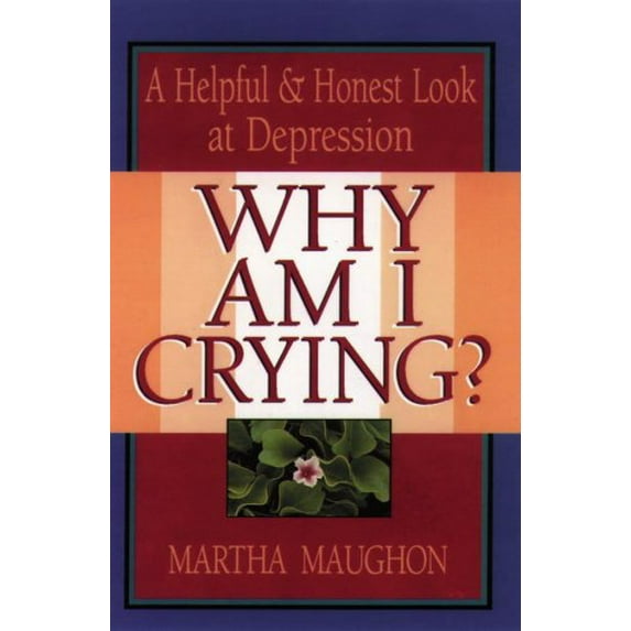 Pre-Owned Why Am I Crying? : A Helpful and Honest Look at Depression (Paperback) 9780929239170