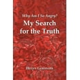thumbnail image 1 of Why Am I So Angry? : My Search for the Truth, 1 of 1