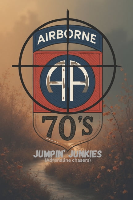 Why Am I the Smart One? Jumpin Junkies of the '70s: True Stories of Brotherhood, Survival, and Airborne Life in the Vietnam Era, (Paperback)