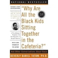thumbnail image 1 of Pre-Owned Why Are All the Black Kids Sitting Together in the Cafeteria? : And Other Conversations About Race, Paperback by Tatum, Beverly Daniel, ISBN 0465083617, ISBN-13 9780465083619, 1 of 1