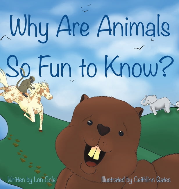 Why Are Animals So Fun to Know?, (Hardcover)