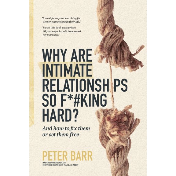 Why Are Intimate Relationships So F*#king Hard?, (Paperback)