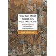 thumbnail image 1 of Why Are Most Buildings Rectangular?: And Other Essays on Geometry and Architecture (Paperback), 1 of 1