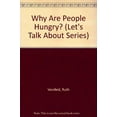 thumbnail image 1 of Pre-Owned Why Are People Hungry? (Let's Talk About Series) Paperback, 1 of 1