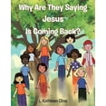 thumbnail image 1 of Why Are They Saying Jesus Is Coming Back?, (Paperback), 1 of 1