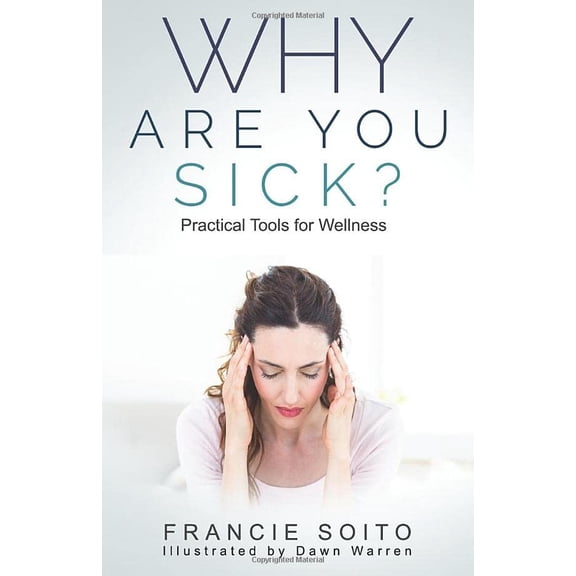 Pre-Owned Why Are You Sick?: Practical Tools for Wellness Paperback