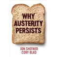 thumbnail image 1 of Why Austerity Persists (Paperback), 1 of 1