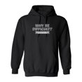 thumbnail image 1 of Why Be Difficult With A Little Effort You Can Be Impossible Sarcastic Novelty Gift Idea Adult Humor Funny Men's Hoodies, 1 of 2