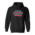 thumbnail image 1 of Why Be Politically Correct When You Can Be Right Sarcastic Novelty Gift Idea Adult Humor Funny Men's Hoodies, 1 of 2