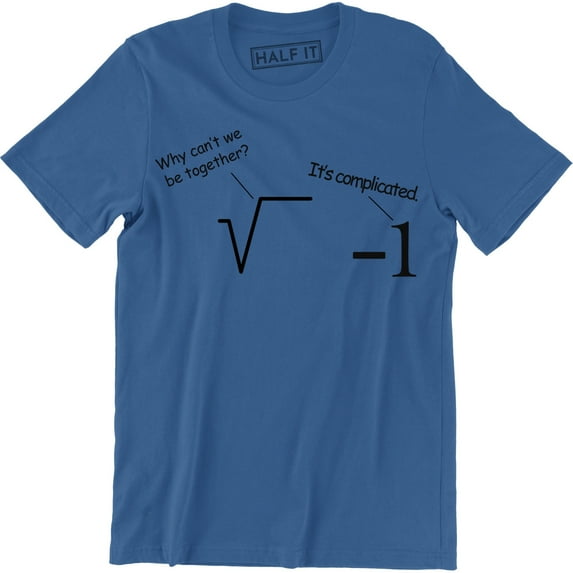 Why Can't We Be Togther It's Complicated - Funny Math Solving Men's T-Shirt