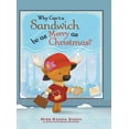 thumbnail image 1 of Why Can't a Sandwich Be as Merry as Christmas?, (Hardcover), 1 of 1