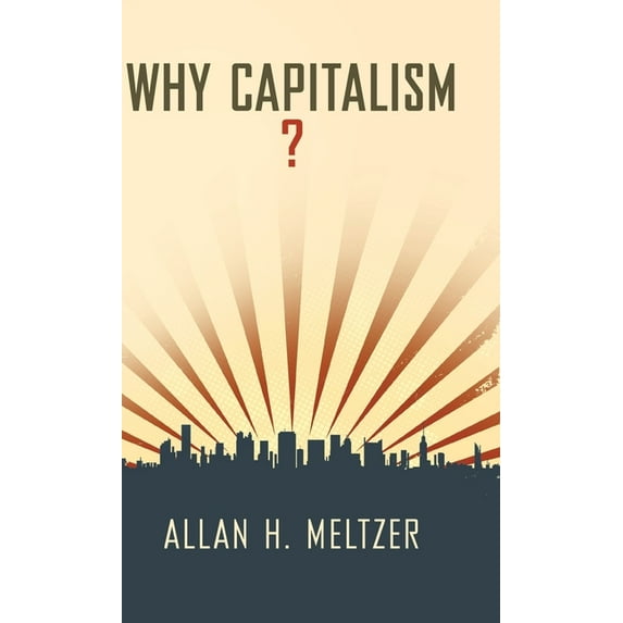 Why Capitalism?, (Hardcover)