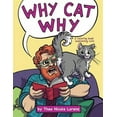 thumbnail image 1 of Why Cat Why: a coloring book explaining cats (Paperback) by Theo Nicole Lorenz, 1 of 1