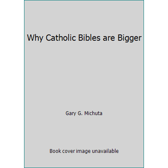 Pre-Owned Why Catholic Bibles are Bigger (Paperback) 1581880103 9781581880106
