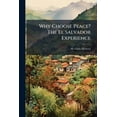 thumbnail image 1 of Why Choose Peace? The El Salvador Experience, (Paperback), 1 of 1