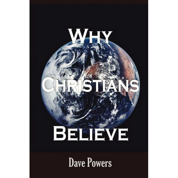 Why Christians Believe (Paperback)