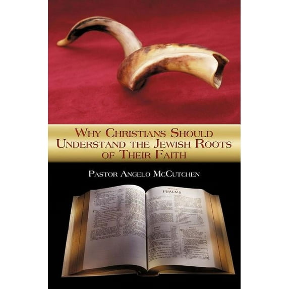 Why Christians Should Understand the Jewish Roots of Their Faith