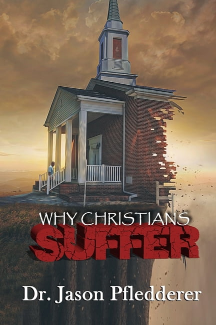 Why Christians Suffer (Paperback)