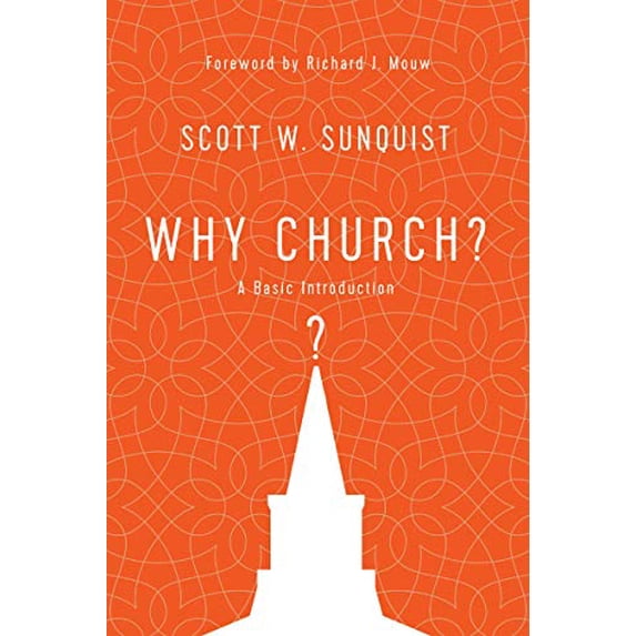 Pre-Owned Why Church?: A Basic Introduction (Paperback) 0830852387 9780830852383