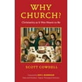 thumbnail image 1 of Why Church?: Christianity as It Was Meant to Be, (Paperback), 1 of 1