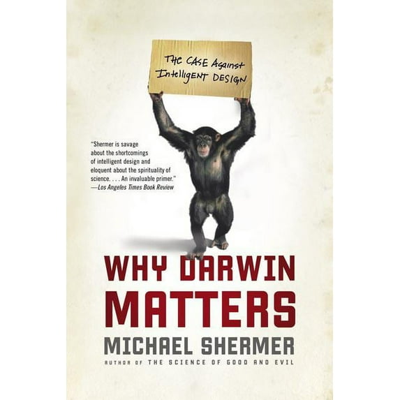 Why Darwin Matters: The Case Against Intelligent Design, (Paperback)
