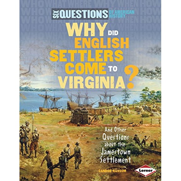 Pre-Owned Why Did English Settlers Come to Virginia?: And Other Questions about the Jamestown Settlement (Library Binding) 0761352287 9780761352280