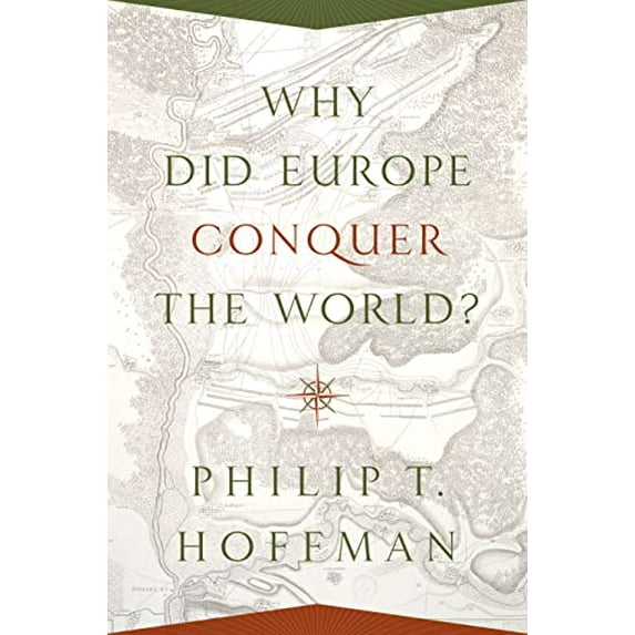 Pre-Owned Why Did Europe Conquer the World? (Paperback) 0691175845 9780691175843