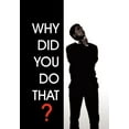 thumbnail image 1 of Why Did You Do That? (Hardcover), 1 of 1