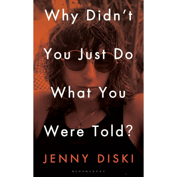 Why Didn’t You Just Do What You Were Told? : Essays (Hardcover)