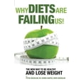 thumbnail image 1 of Pre-Owned Why Diets Are Failing Us!: And What You Can Do To Get Healthy Now (Paperback) 0988277115 9780988277113, 1 of 1