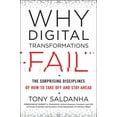 thumbnail image 1 of Why Digital Transformations Fail: The Surprising Disciplines of How to Take Off and Stay Ahead, (Hardcover), 1 of 1
