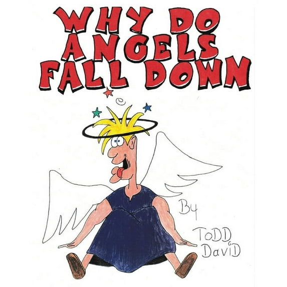 Why Do Angels Fall Down (Paperback)