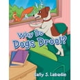 thumbnail image 1 of Why Do Dogs Drool?, (Paperback), 1 of 1