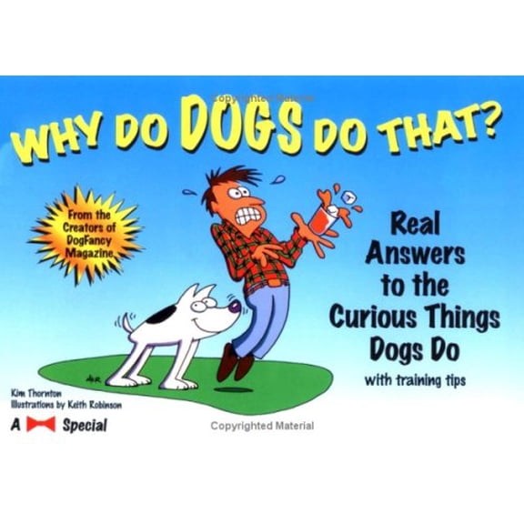 Pre-Owned Why Do Dogs Do That?: Real Answers to the Curious Things Dogs Do (Paperback) 1889540013 9781889540016
