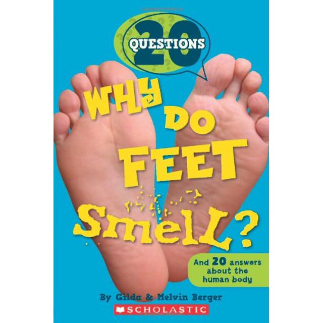 PreOwned Why Do Feet Smell? And 20 Questions about the Human Body